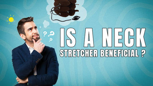 Is a Neck Stretcher Beneficial? Expert Insights